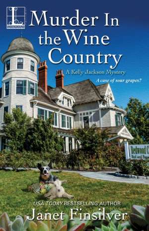 Murder in the Wine Country de Janet Finsilver