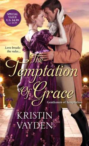 The Temptation of Grace: A Witty and Steamy Regency Romance de Kristin Vayden