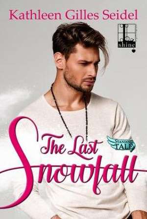 The Last Snowfall de Kathleen Gilles Seidel