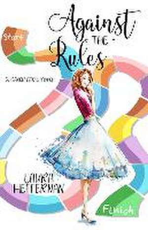 Against the Rules de Laura Heffernan