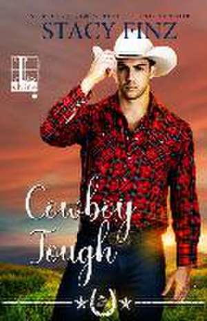 Cowboy Tough de Stacy Finz