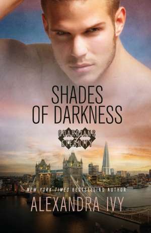 Shades of Darkness de Alexandra Ivy