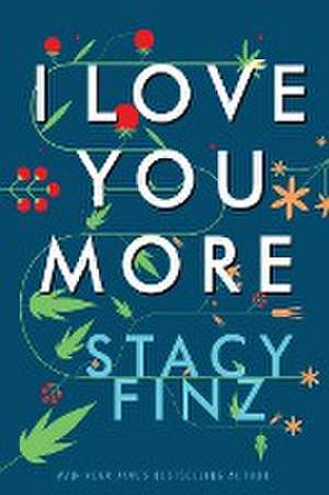 I Love You More de Stacy Finz