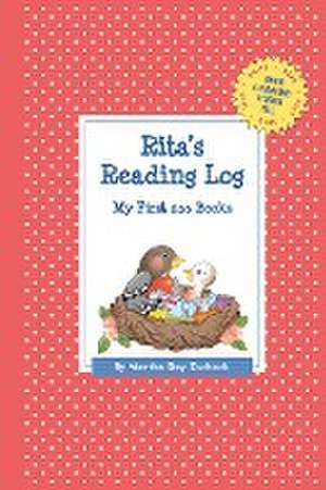 Rita's Reading Log: My First 200 Books (Gatst) de Martha Day Zschock