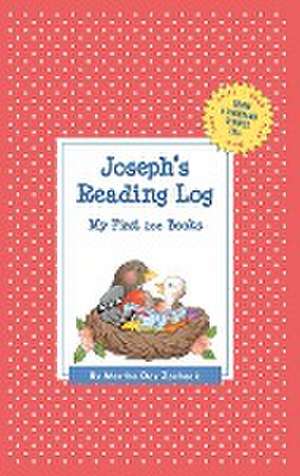 Joseph's Reading Log: My First 200 Books (Gatst) de Martha Day Zschock