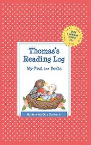 Thomas's Reading Log: My First 200 Books (Gatst) de Martha Day Zschock