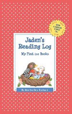 Jaden's Reading Log: My First 200 Books (Gatst) de Martha Day Zschock