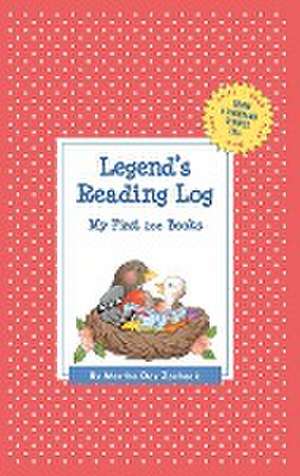 Legend's Reading Log: My First 200 Books (Gatst) de Martha Day Zschock