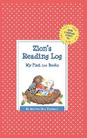 Zion's Reading Log de Martha Day Zschock