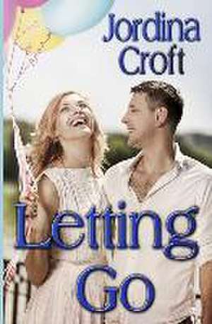 Croft, J: Letting Go