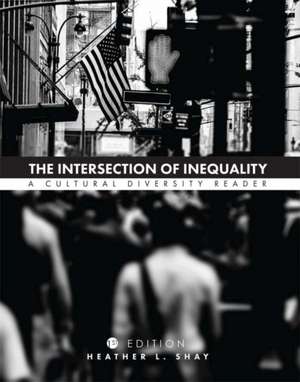 The Intersection of Inequality de Shay, Heather