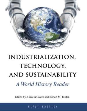 Industrialization, Technology, and Sustainability de J. Justin Castro