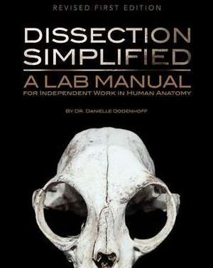 Dissection Simplified de Dr Danielle Dodenhoff