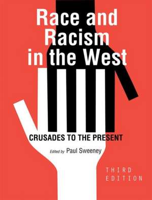 Race and Racism in the West de Paul Sweeney