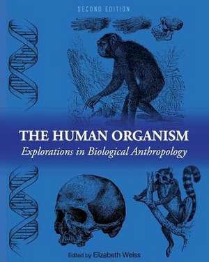 The Human Organism de Elizabeth Weiss