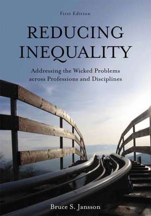 Reducing Inequality de Bruce S Jansson