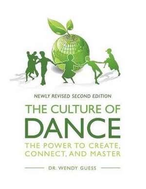 The Culture of Dance de Wendy Guess