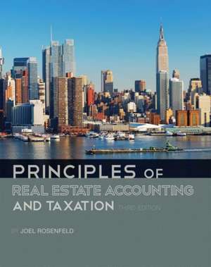 Principles of Real Estate Accounting and Taxation de Joel Rosenfeld