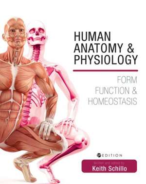 Human Anatomy and Physiology de Keith Schillo