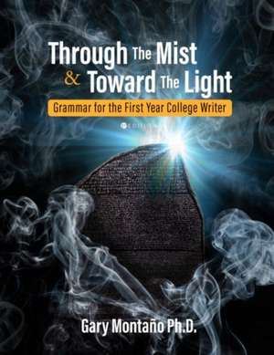 Through the Mist and toward the Light de Gary Montaño