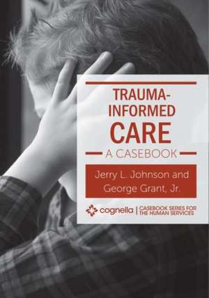 Trauma-Informed Care de Jerry L Johnson