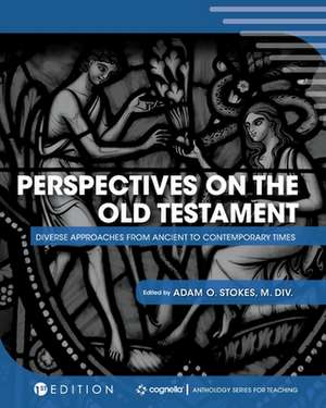 Perspectives on the Old Testament de Adam Stokes