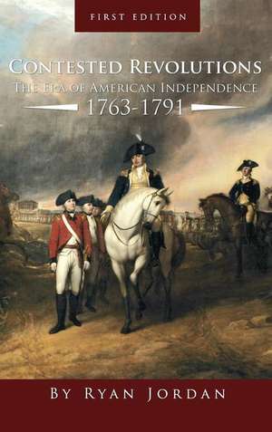 Contested Revolutions de Ryan Jordan