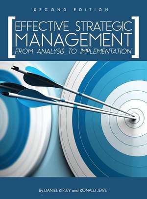 Effective Strategic Management de Daniel Kipley