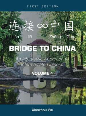 Bridge to China de Xiaozhou (Joe) Wu