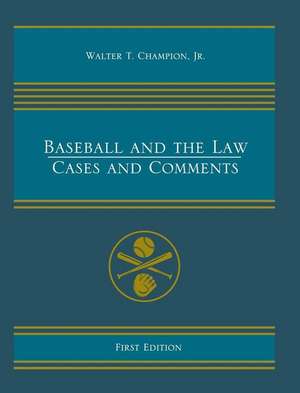 Baseball and the Law de Walter T. Champion