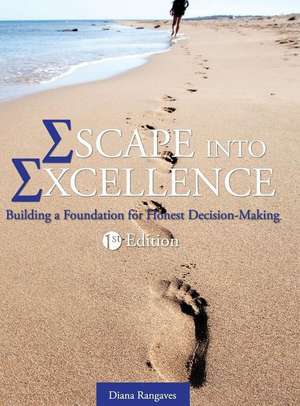 Escape into Excellence de Diana Rangaves