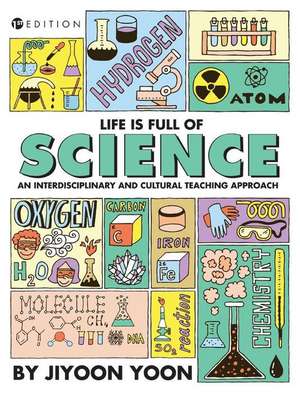 Life is Full of Science de Jiyoon Yoon