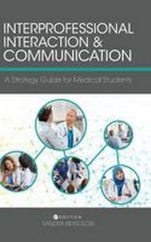 Interprofessional Interaction and Communication de Sandra Beysolow