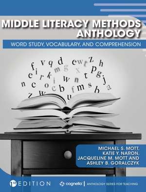 Middle Literacy Methods Anthology de Ashley B Goralczyk