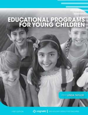 Educational Programs for Young Children de Linda Taylor