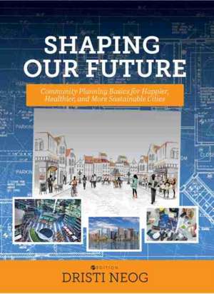 Shaping our Future de Dristi Neog