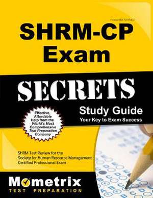 Shrm-Cp Exam Secrets Study Guide de Mometrix Human Resources Certification Test Team