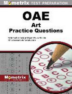 Oae Art Practice Questions de Mometrix Ohio Teacher Certification Test Team