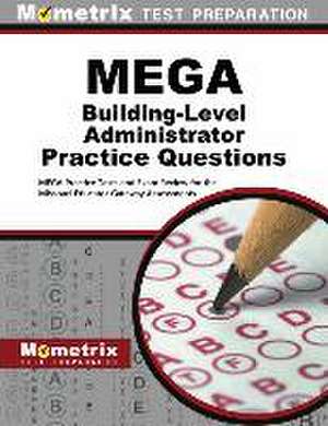 Mega Building-Level Administrator Practice Questions de Mometrix Missouri Teacher Certification Test Team
