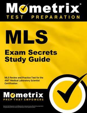 MLS Exam Secrets Study Guide de Mometrix