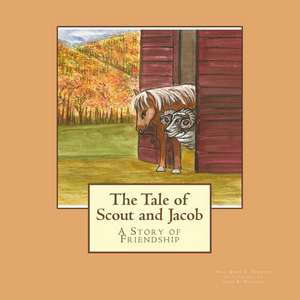 The Tale of Scout and Jacob de Mary E. Bennett