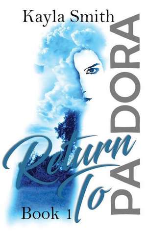 Return to Pandora de Kayla Smith