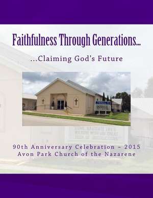 Faithfulness Through Generations de Dr Patricia Althoff Bridewell