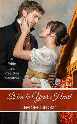 Listen to Your Heart de Leenie Brown