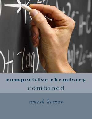 Competitive Chemistry de Umesh Kumar