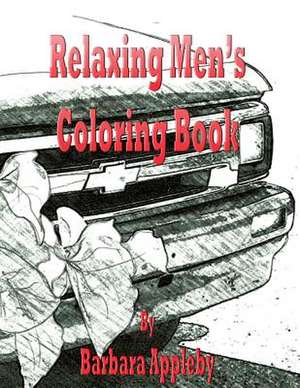 Relaxing Men's Coloring Book de Barbara Appleby