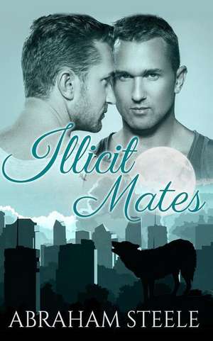 Illicit Mates de Abraham Steele