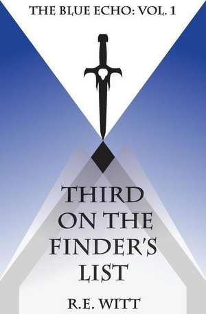 Third on the Finder's List de R. E. Witt