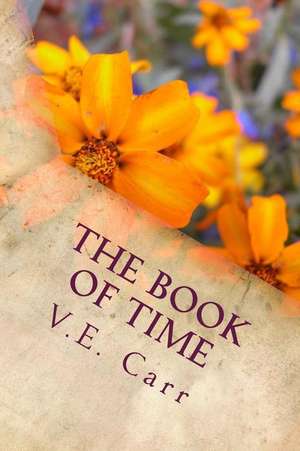 The Book of Time de V. E. Carr