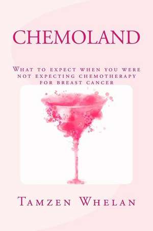 Chemoland de Tamzen Whelan